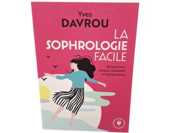 LA SOPHROLOGIE FACILE