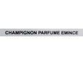 CHAMPIGNON PARFUME EMINCE