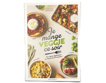 LIVRE JE MANGE VEGGIE CE SOIR