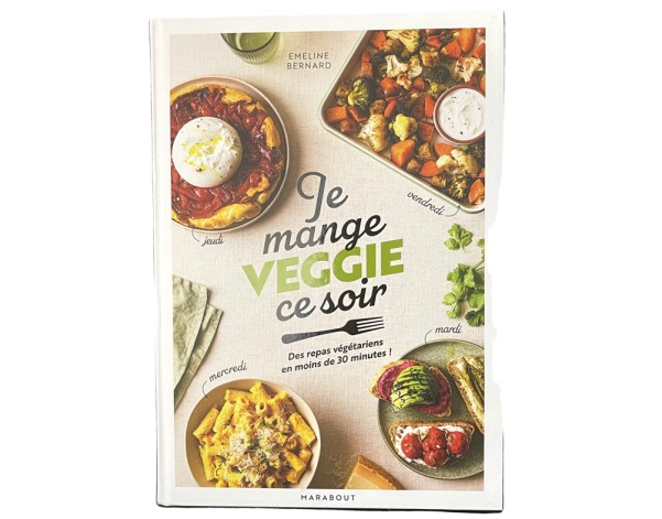 LIVRE JE MANGE VEGGIE CE SOIR