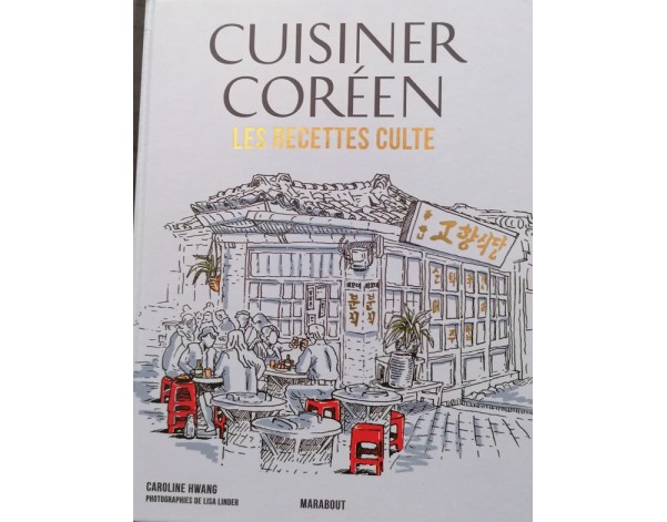 LIVRE CUISINER COREEN LES RECETTES CULTE
