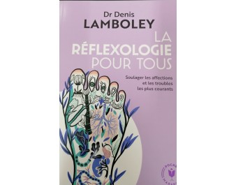 LIVRE LA REFLEXOLOGIE POUR TOUS