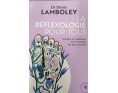 LIVRE LA REFLEXOLOGIE POUR TOUS