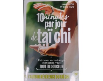 10 MINUTES PAR JOUR TAI CHI